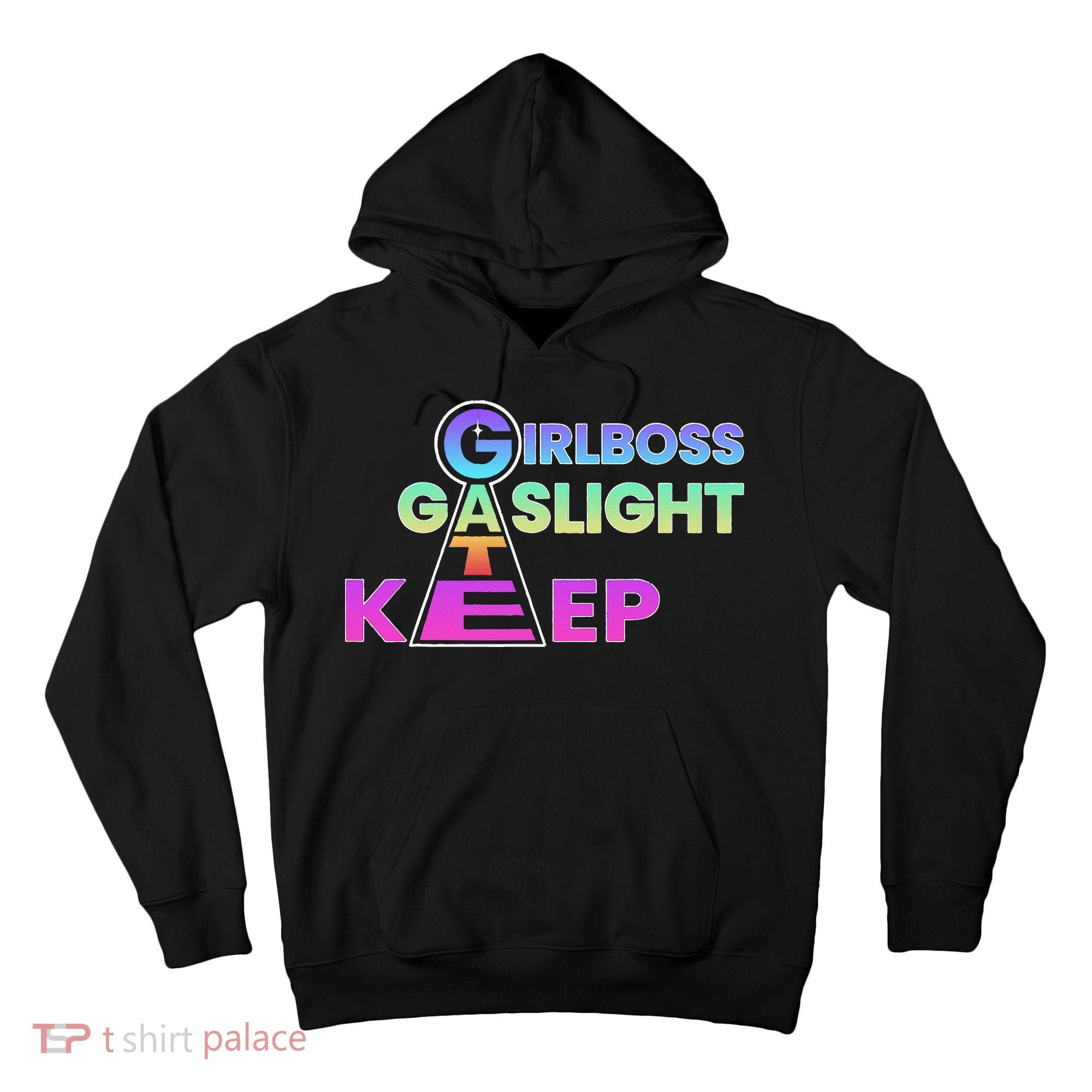 That Go Hard Girlboss Gaslight Gatekeep Trending Tall Hoodie