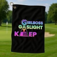 That Go Hard Girlboss Gaslight Gatekeep Trending Golf Towel thumb 1