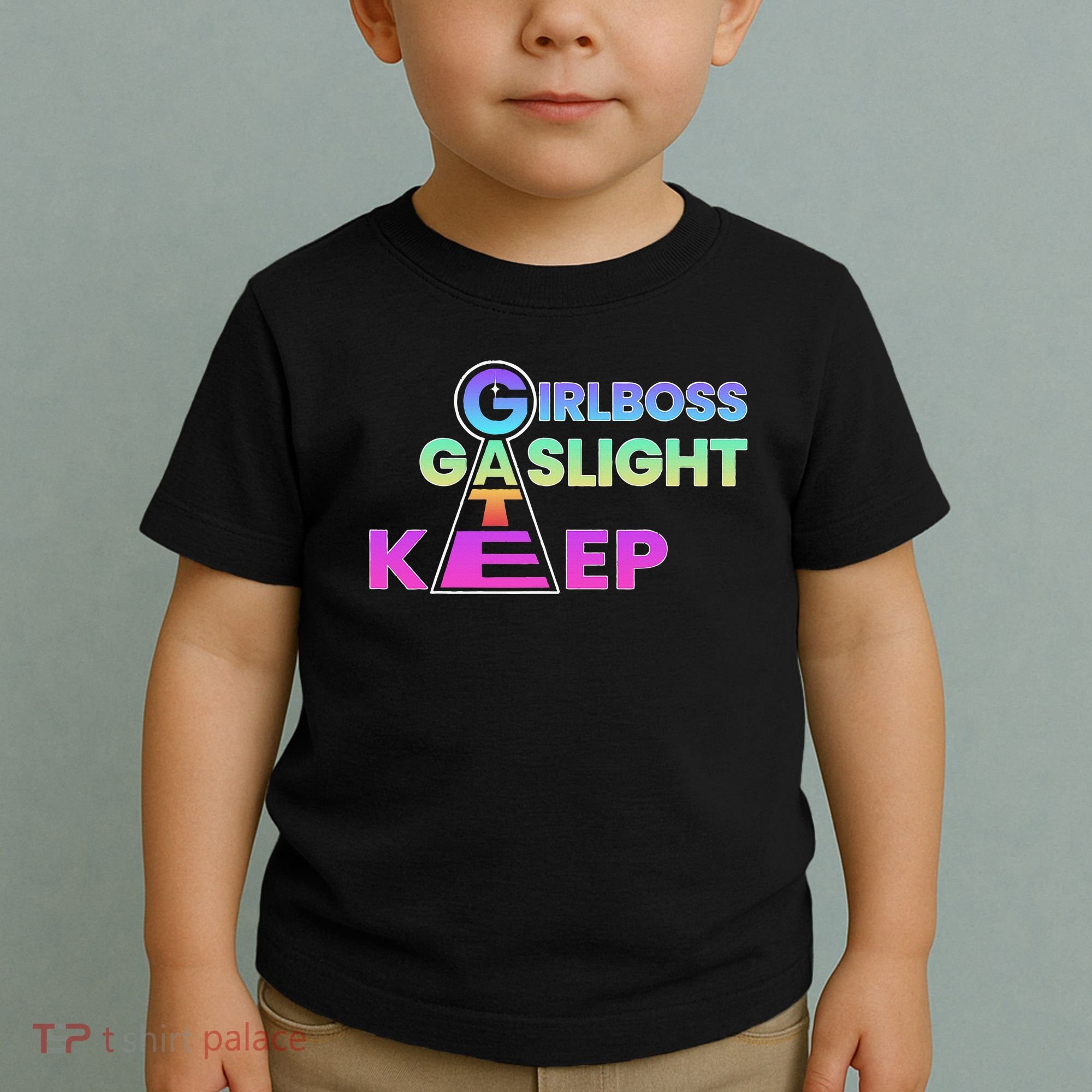 That Go Hard Girlboss Gaslight Gatekeep Trending Toddler T-Shirt
