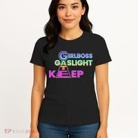 That Go Hard Girlboss Gaslight Gatekeep Trending Women's T-Shirt thumb 4