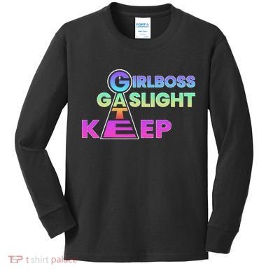 That Go Hard Girlboss Gaslight Gatekeep Trending Kids Long Sleeve Shirt
