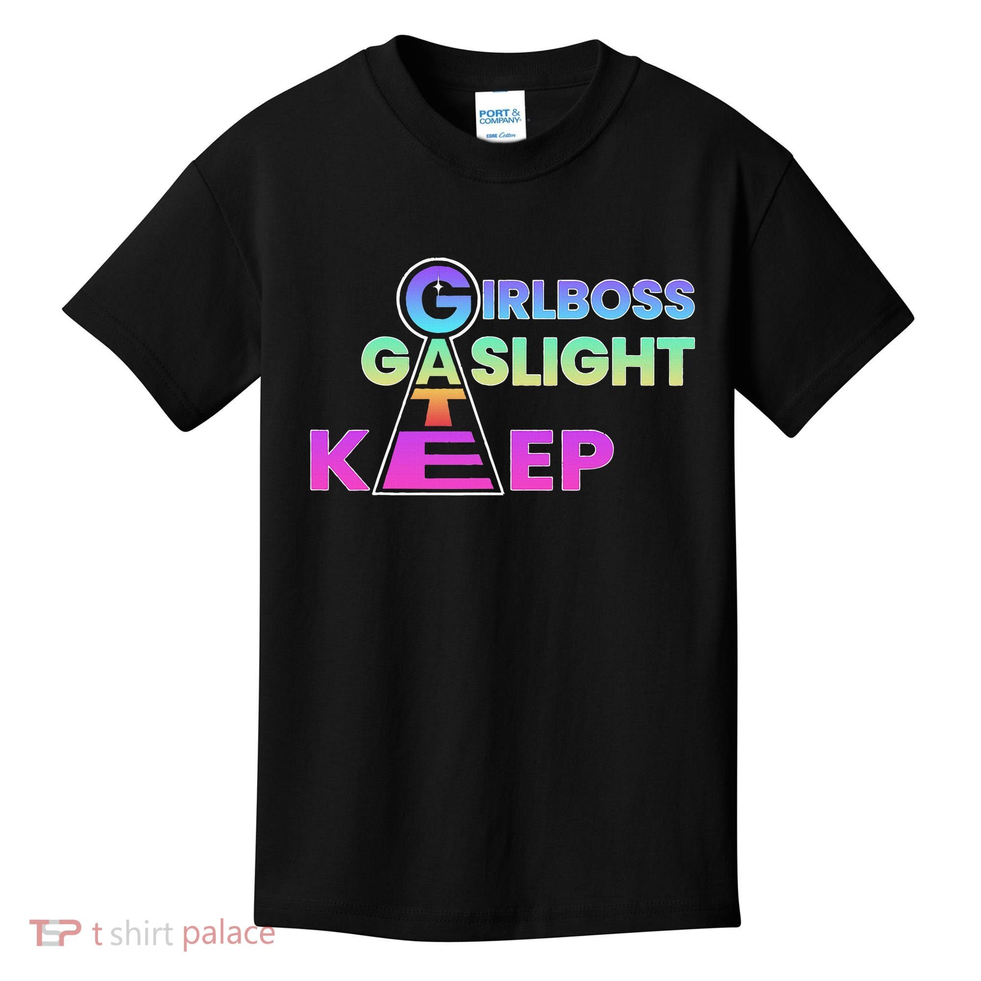 That Go Hard Girlboss Gaslight Gatekeep Trending Kids T-Shirt