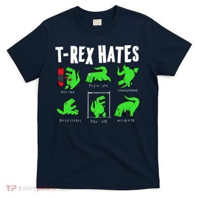 TRex Gym Hating Dinosaur T-Shirt