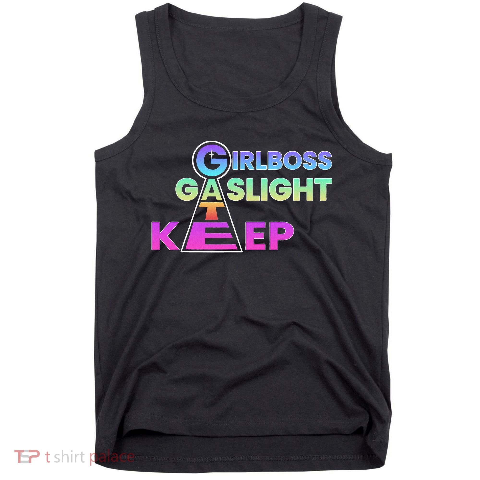 That Go Hard Girlboss Gaslight Gatekeep Trending Tank Top