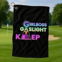 That Go Hard Girlboss Gaslight Gatekeep Trending Golf Towel thumb 1