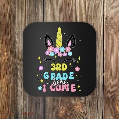 Third Grade Here I Come Unicorn Back To School Coaster