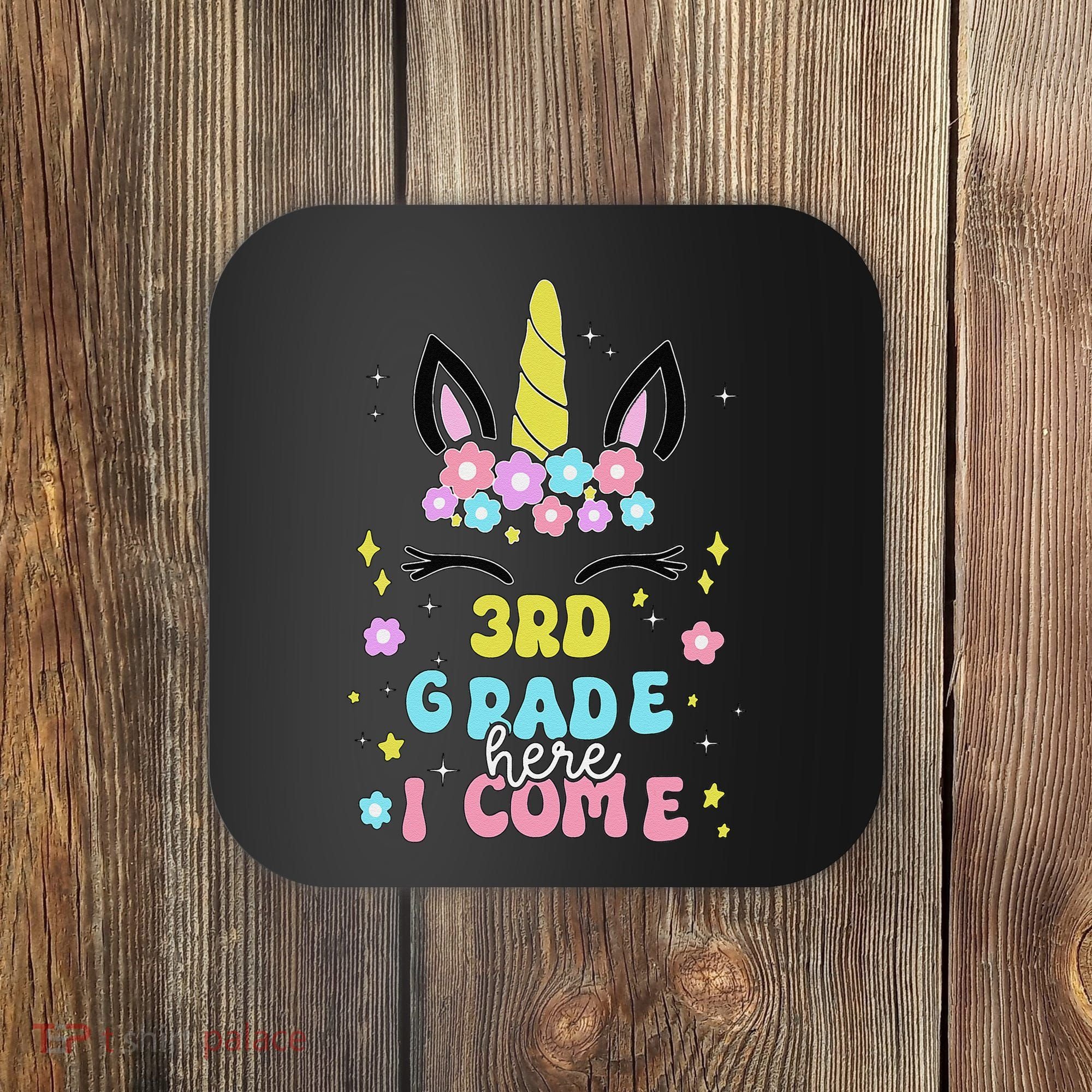 Third Grade Here I Come Unicorn Back To School Coaster
