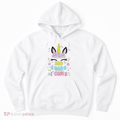 Third Grade Here I Come Unicorn Back To School Hoodie