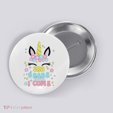 Third Grade Here I Come Unicorn Back To School Button