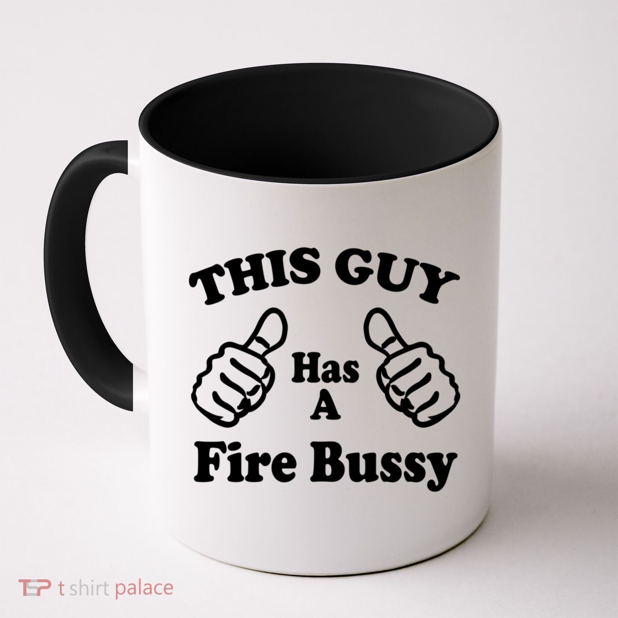This Guy Has A Fire Bussy Funny Coffee Mug