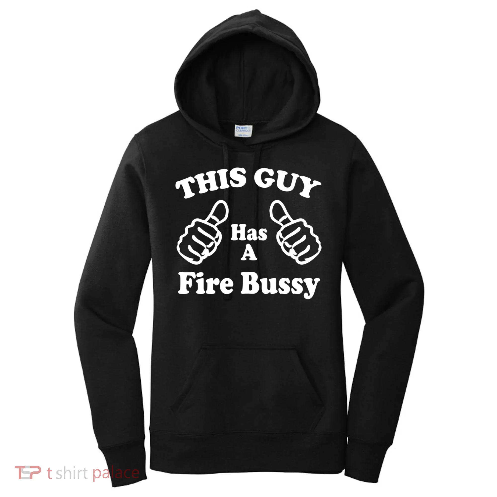 This Guy Has A Fire Bussy Funny Women's Hoodie