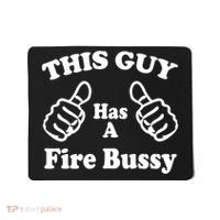 This Guy Has A Fire Bussy Funny Mousepad thumb 0