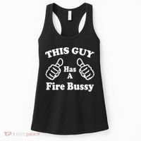 This Guy Has A Fire Bussy Funny Women's Tank Top thumb 0