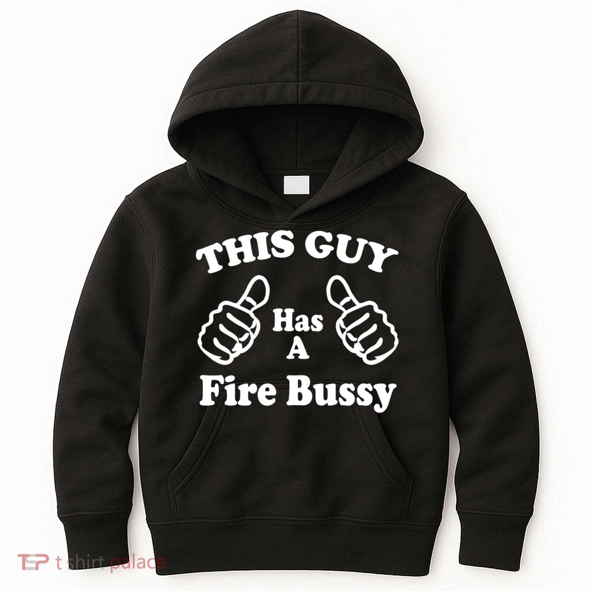 This Guy Has A Fire Bussy Funny Kids Hoodie