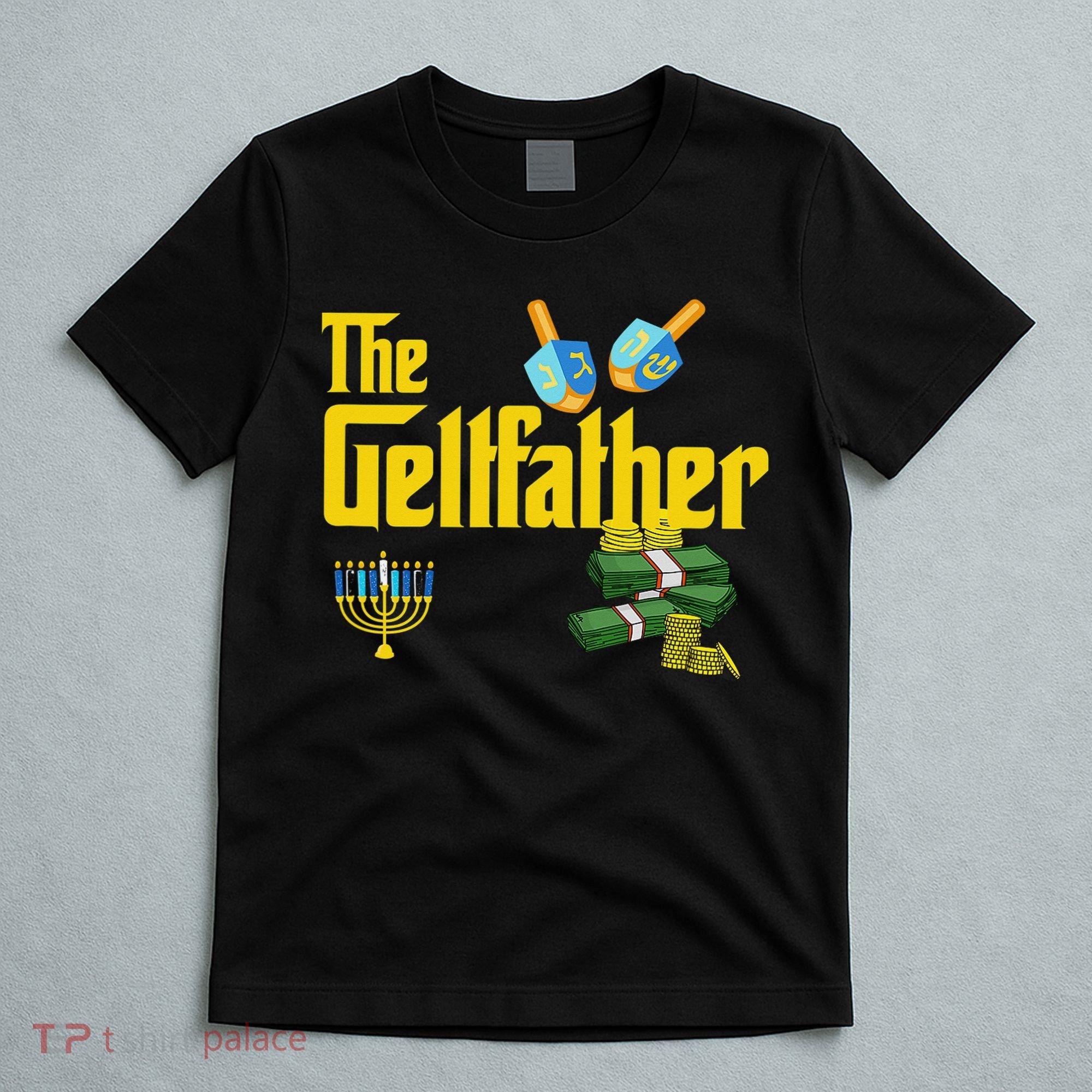  The Geltfather Hanukkah Gelt Dreidel Jewish Dad Menorah  T-Shirt