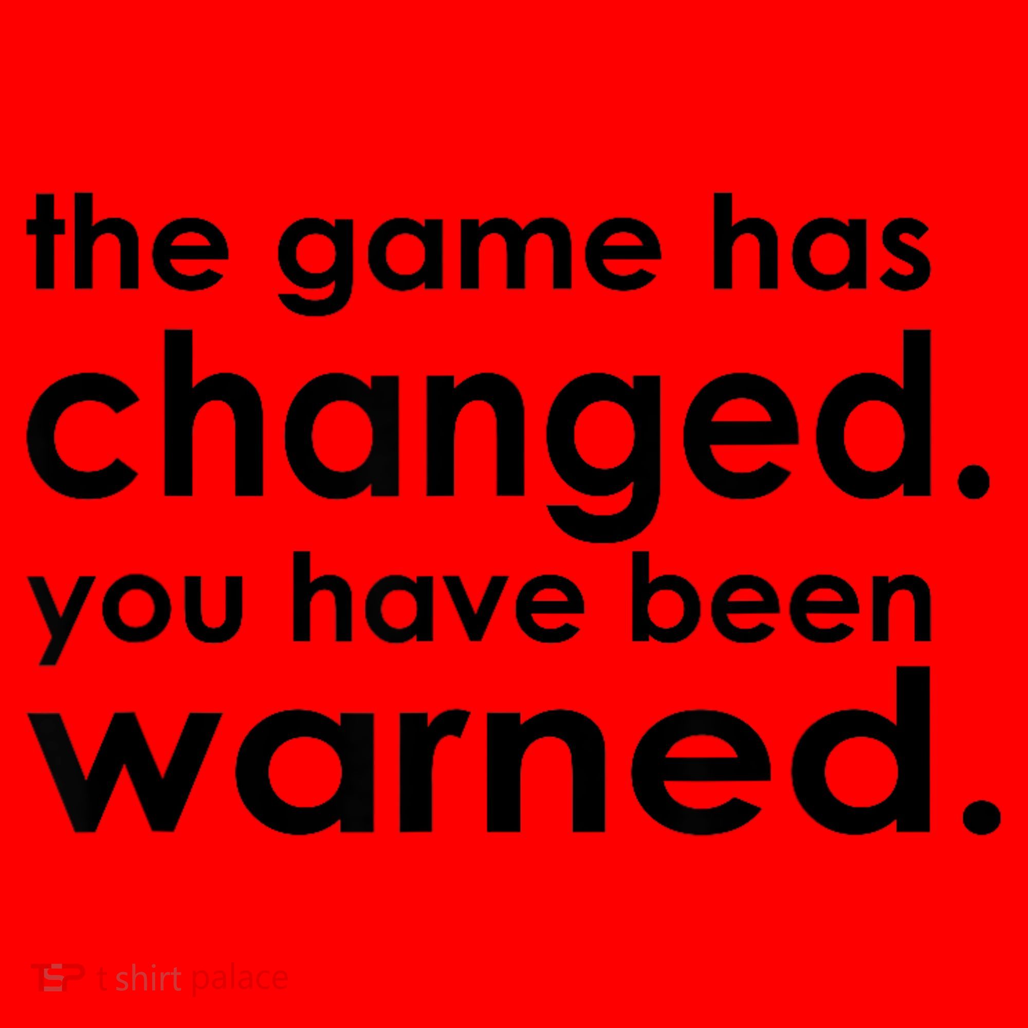 The Game Has Changed You Have Been Warned Santa Hat