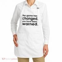 The Game Has Changed You Have Been Warned Apron thumb 2
