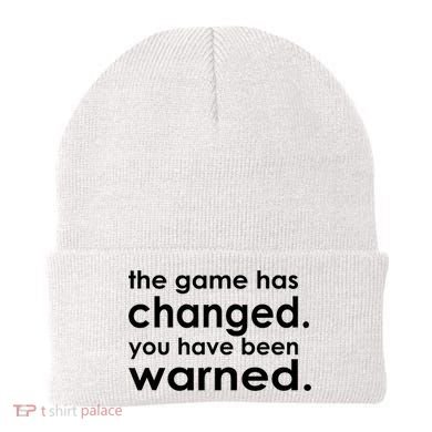 The Game Has Changed You Have Been Warned Beanie