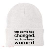 The Game Has Changed You Have Been Warned Beanie thumb 0