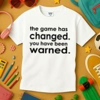 The Game Has Changed You Have Been Warned Kids T-Shirt thumb 3