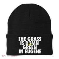 The Grass Is Damn Green In Eugene Beanie thumb 0