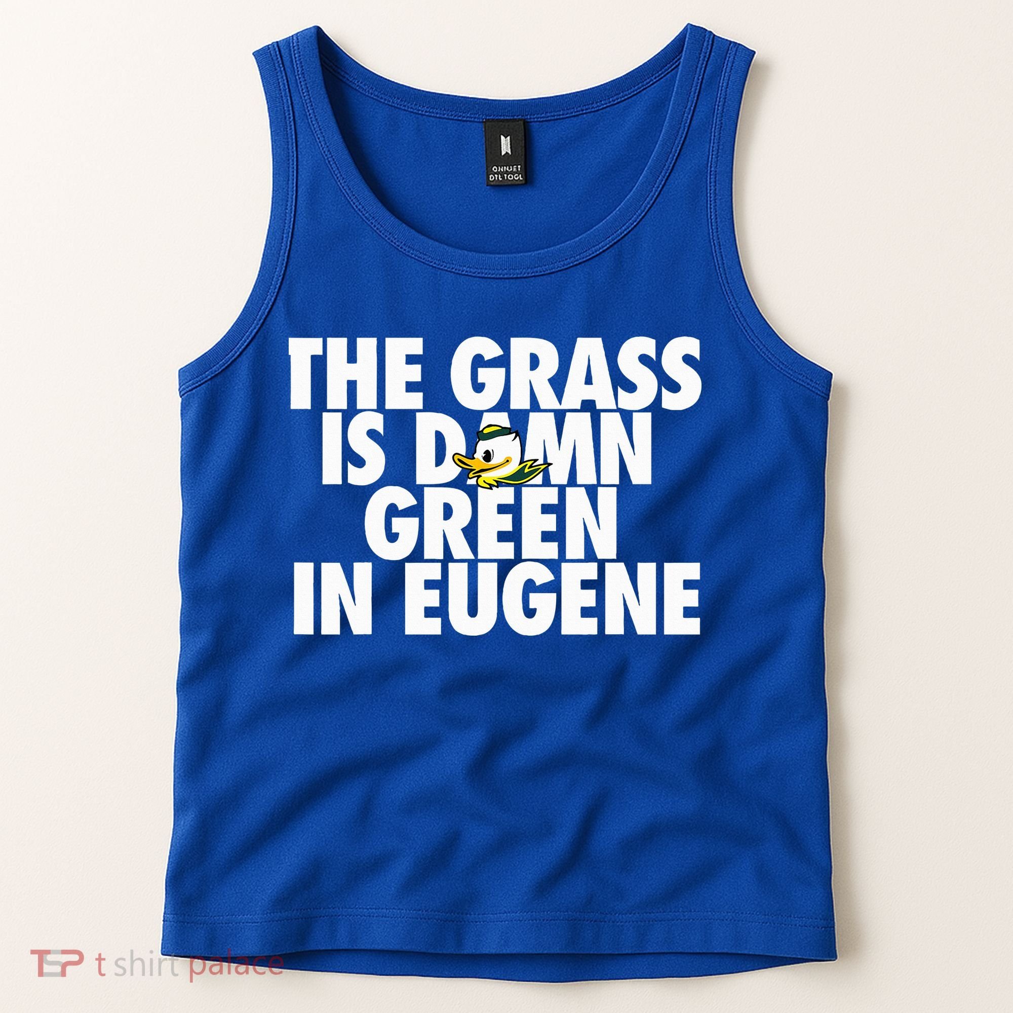 The Grass Is Damn Green In Eugene Tank Top