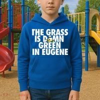 The Grass Is Damn Green In Eugene Kids Hoodie thumb 2