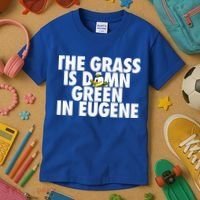 The Grass Is Damn Green In Eugene Kids T-Shirt thumb 3
