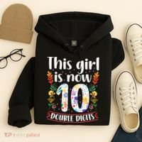 This Girl Is Now Double Digits 10 Year Old 10th Birthday Hoodie thumb 4