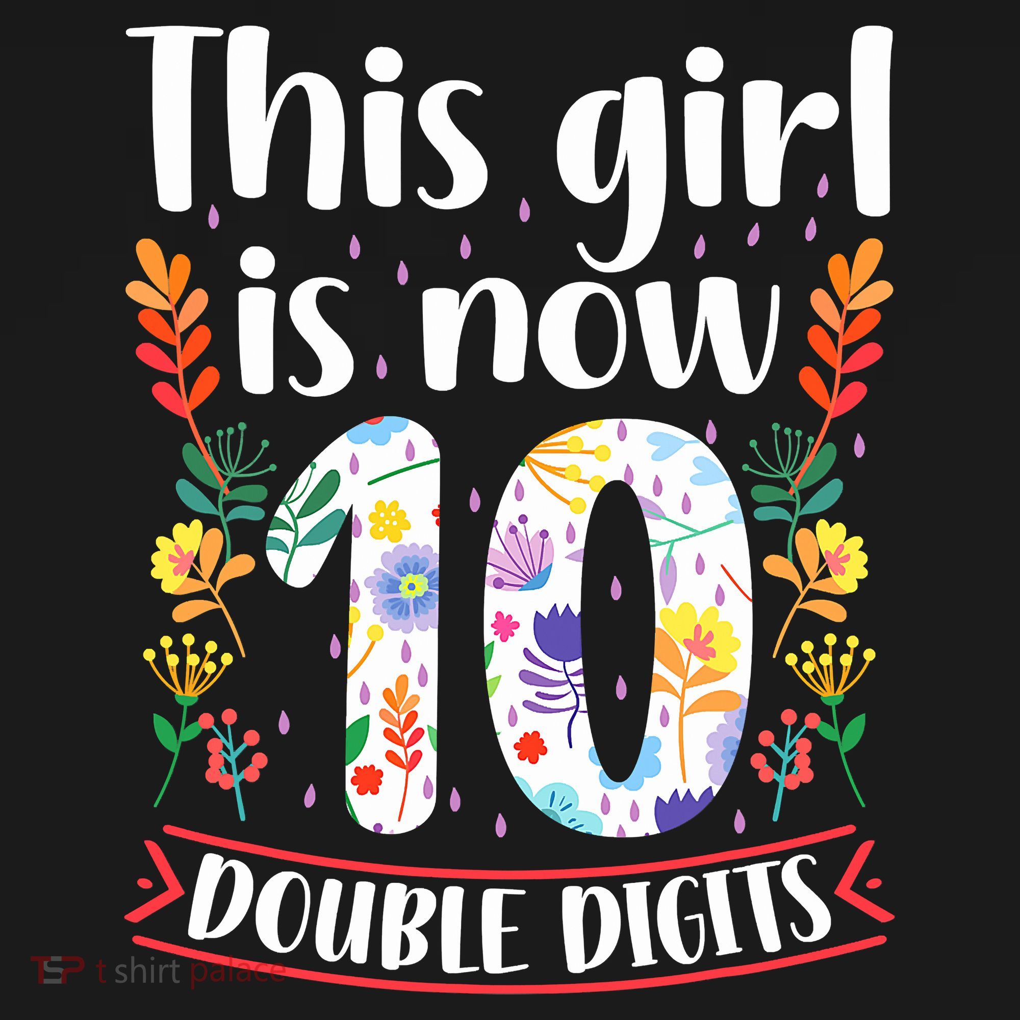 This Girl Is Now Double Digits 10 Year Old 10th Birthday Women's Tank Top