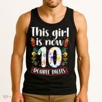 This Girl Is Now Double Digits 10 Year Old 10th Birthday Tank Top thumb 3