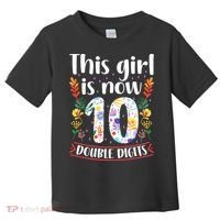 This Girl Is Now Double Digits 10 Year Old 10th Birthday Toddler T-Shirt thumb 0