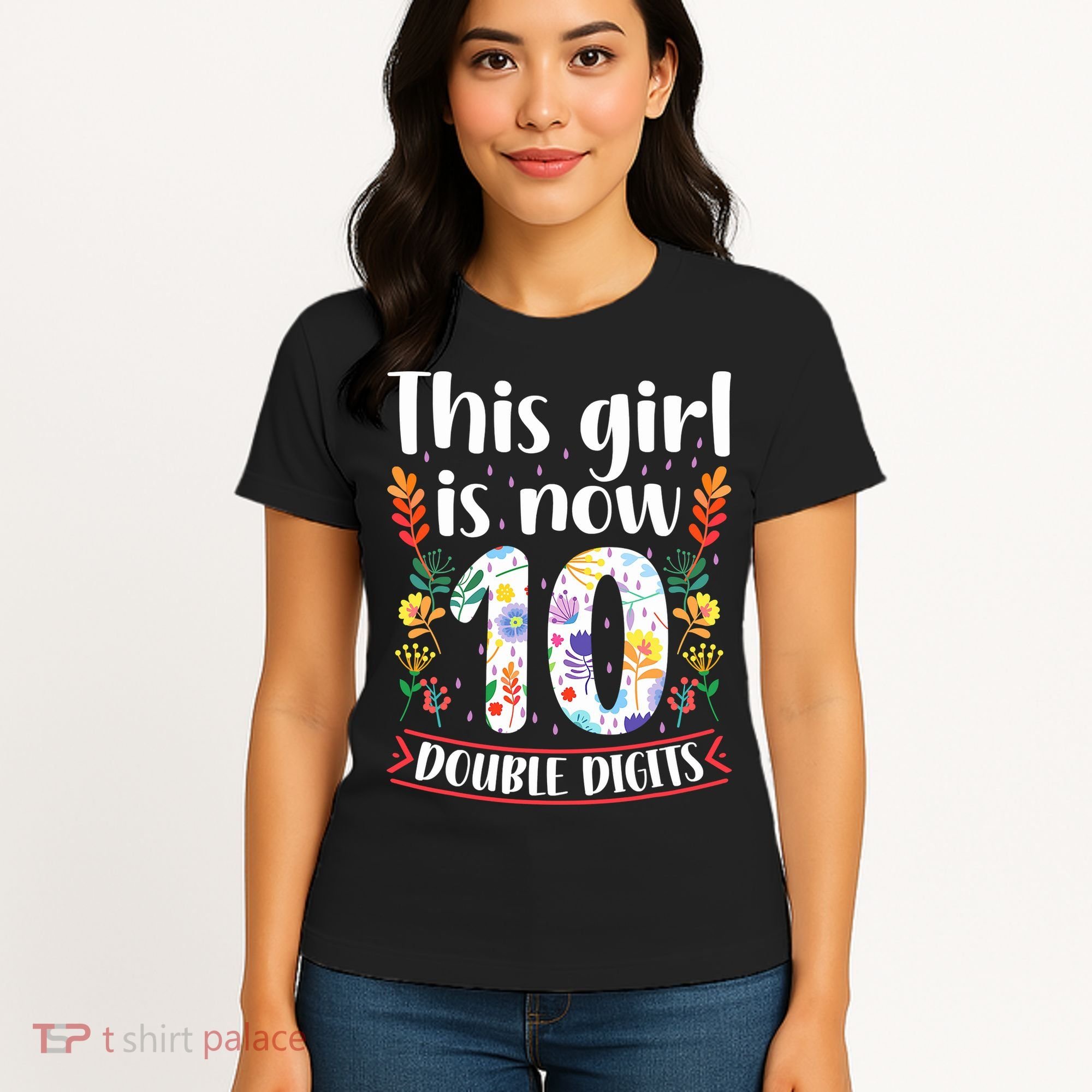 This Girl Is Now Double Digits 10 Year Old 10th Birthday Women's T-Shirt