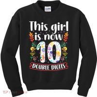 This Girl Is Now Double Digits 10 Year Old 10th Birthday Kids Sweatshirt thumb 0