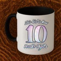 This Girl Is Now 10 Double Digits Birthday Gift Coffee Mug thumb 2