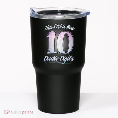 This Girl Is Now 10 Double Digits Birthday Gift Tumbler