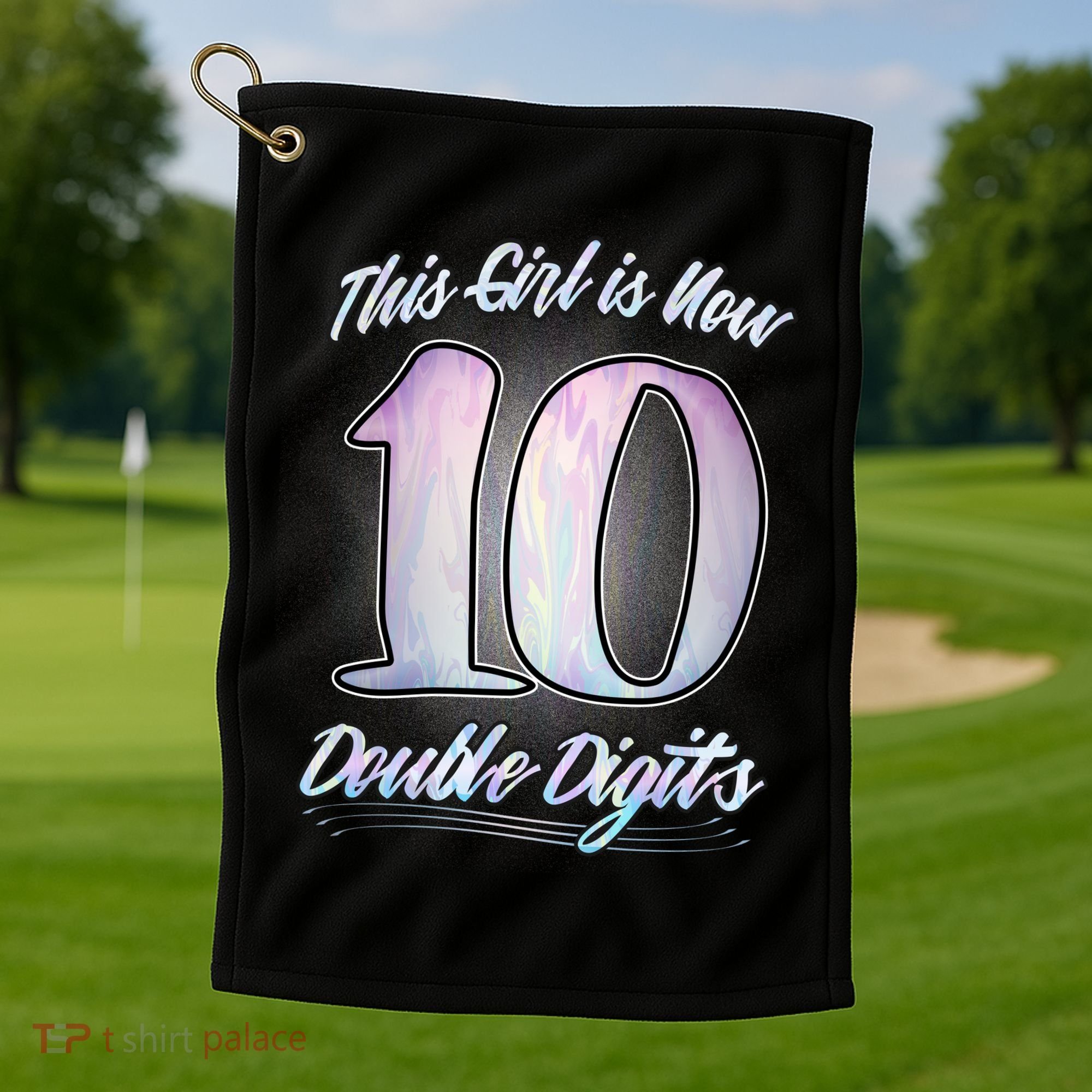 This Girl Is Now 10 Double Digits Birthday Gift Golf Towel