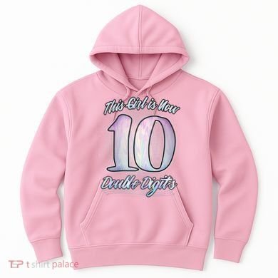 This Girl Is Now 10 Double Digits Birthday Gift Hoodie