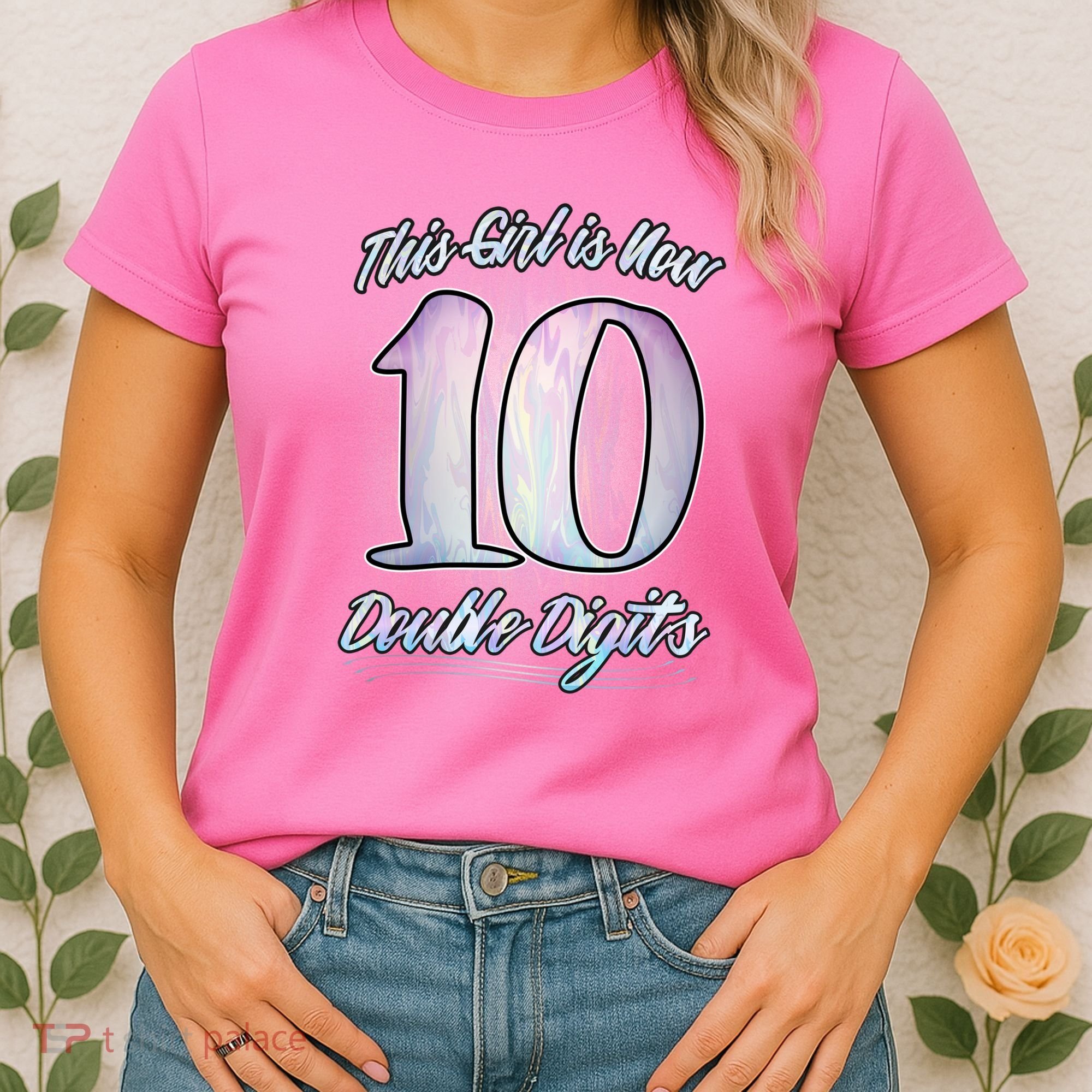 This Girl Is Now 10 Double Digits Birthday Gift Women's T-Shirt