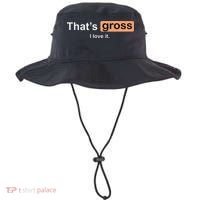 Thats Gross I Love It Funny Women Letter Printed Bucket Hat thumb 0