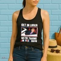 Trump Get In Loser Were Taking America Back Women's Tank Top thumb 2