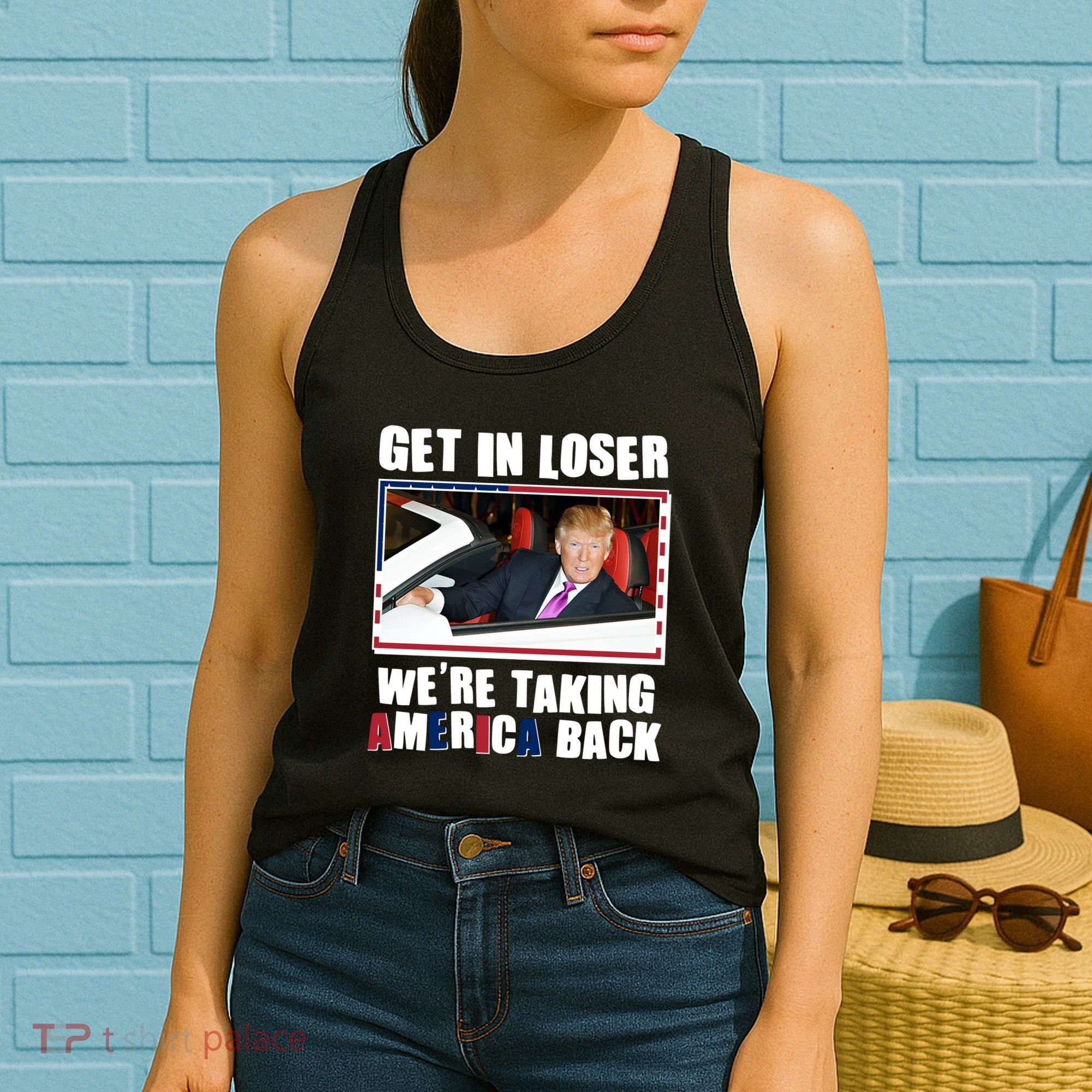 Trump Get In Loser Were Taking America Back Women's Tank Top