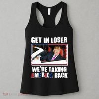 Trump Get In Loser Were Taking America Back Women's Tank Top thumb 3