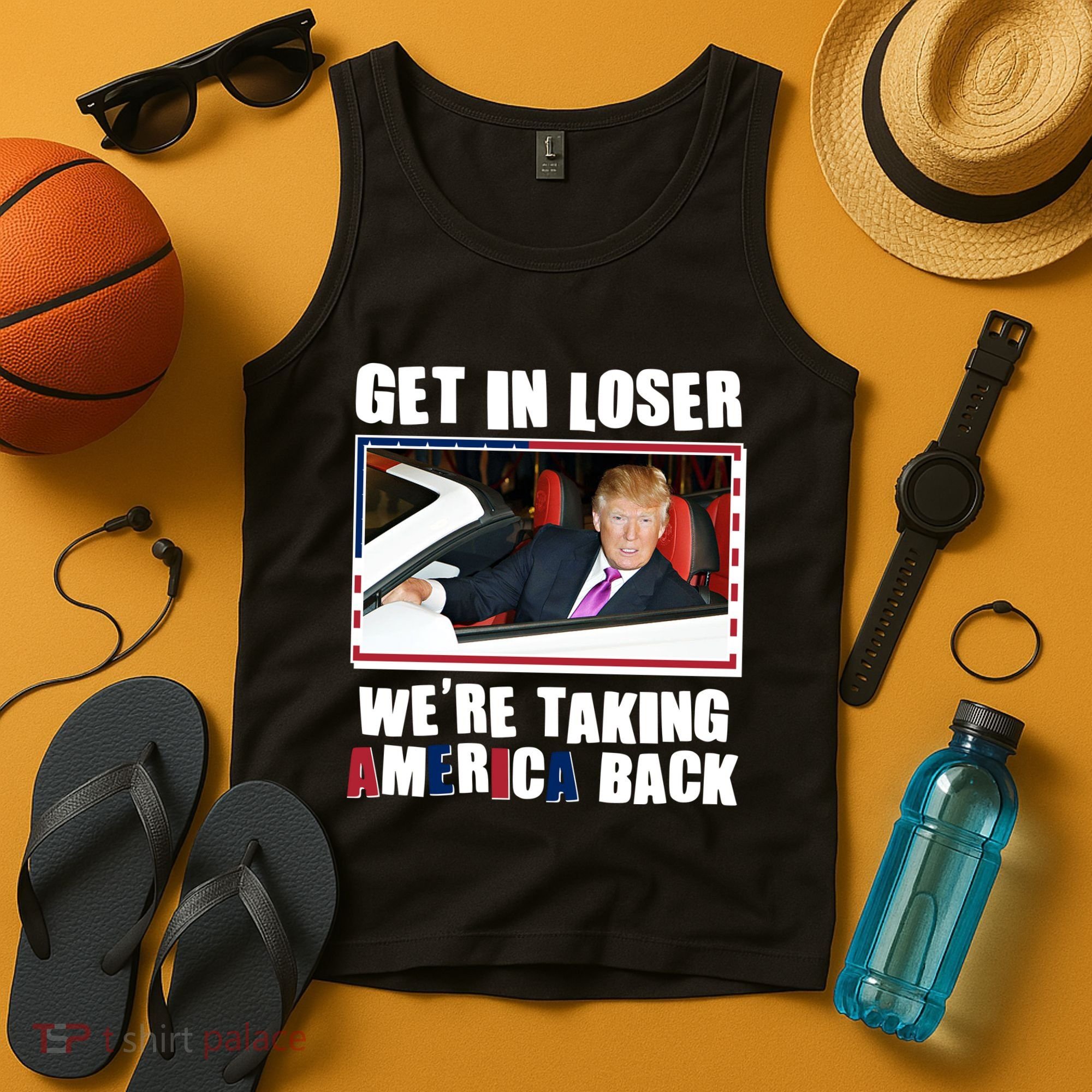Trump Get In Loser Were Taking America Back Tank Top