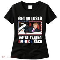 Trump Get In Loser Were Taking America Back Women's T-Shirt thumb 0