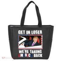 Trump Get In Loser Were Taking America Back Tote Bag thumb 0
