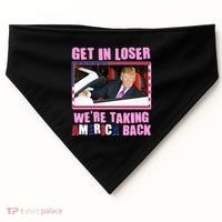 Trump Get In Loser Were Taking America Back USA-Made Doggie Bandana thumb 0