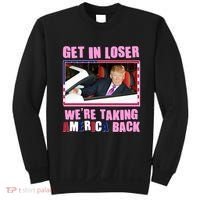 Trump Get In Loser Were Taking America Back Sweatshirt thumb 0