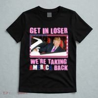 Trump Get In Loser Were Taking America Back T-Shirt thumb 5