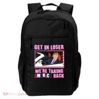 Trump Get In Loser Were Taking America Back Backpack thumb 0